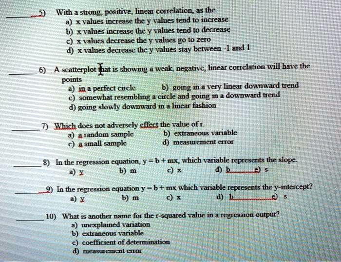 Solved With A Strong Positive Lincar Corrclation As Tbe A Values Increase The Y Values Tend T0 Increase Xvalues Increase The Y Values Tend To Decrease C Talues Decrease Thc Y