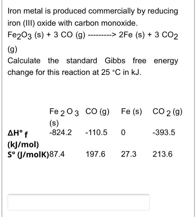 SOLVED Iron metal is produced commercially by reducing iron (III