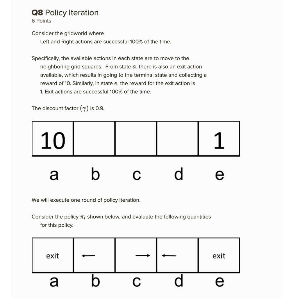 08 policy iteration 6 points consider the gridworld where left and ...