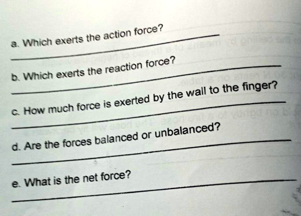 [GET ANSWER] a. Which exerts the action force? b. Which exerts the ...