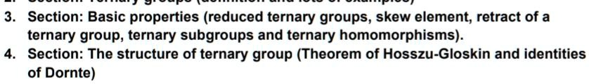 SOLVED: Section: Basic Properties (reduced Ternary Groups, Skew Element ...