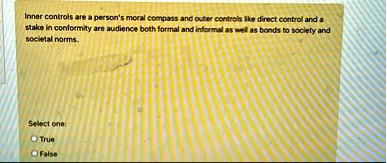 inner controls are a persons moral compass and outer controls like direct control and a stake in conformity are audience both formal and informal as well as bonds to society and societal nor 04758