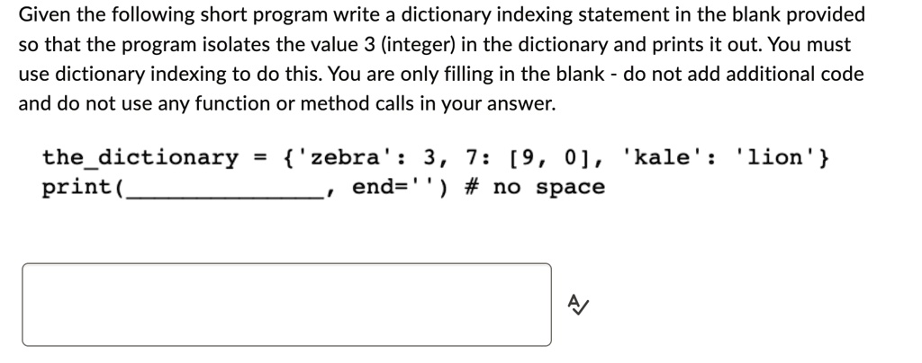 SOLVED: Given the following short program, write a dictionary indexing ...