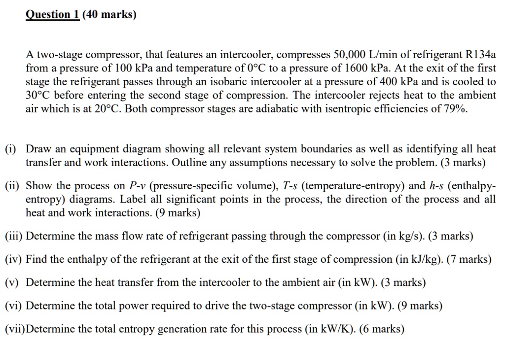 SOLVED: A two-stage compressor, featuring an intercooler, compresses ...