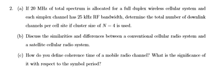 Simplex Bandwidth 2. (a) If 20 MHz of total spectrum is allocated for a full...