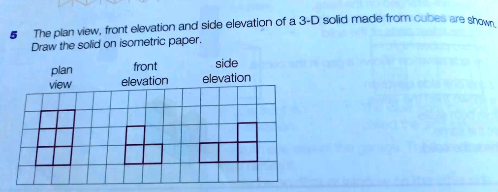 solved-the-plan-view-and-side-elevation-of-a-3-d-solid-made-from-cubes