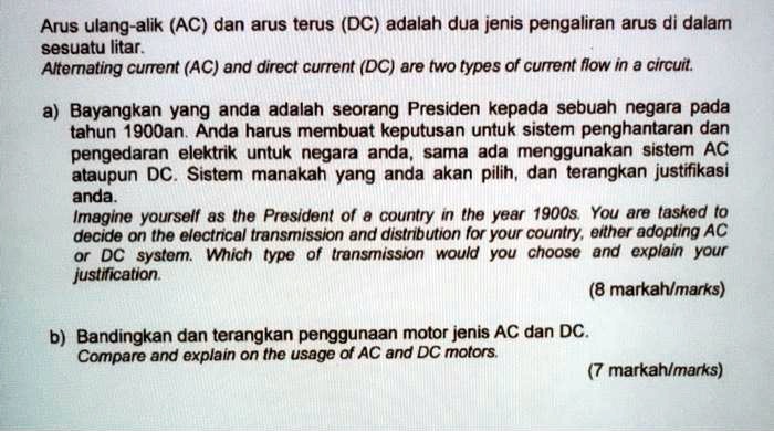 SOLVED: Arus Ulang-alik (AC) Dan Arus Terus (DC) Adalah Dua Jenis ...