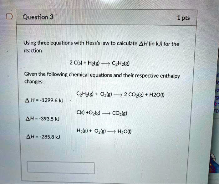 SOLVED: Question 3 1 Pts Using Three Equations With Hess's Law To ...