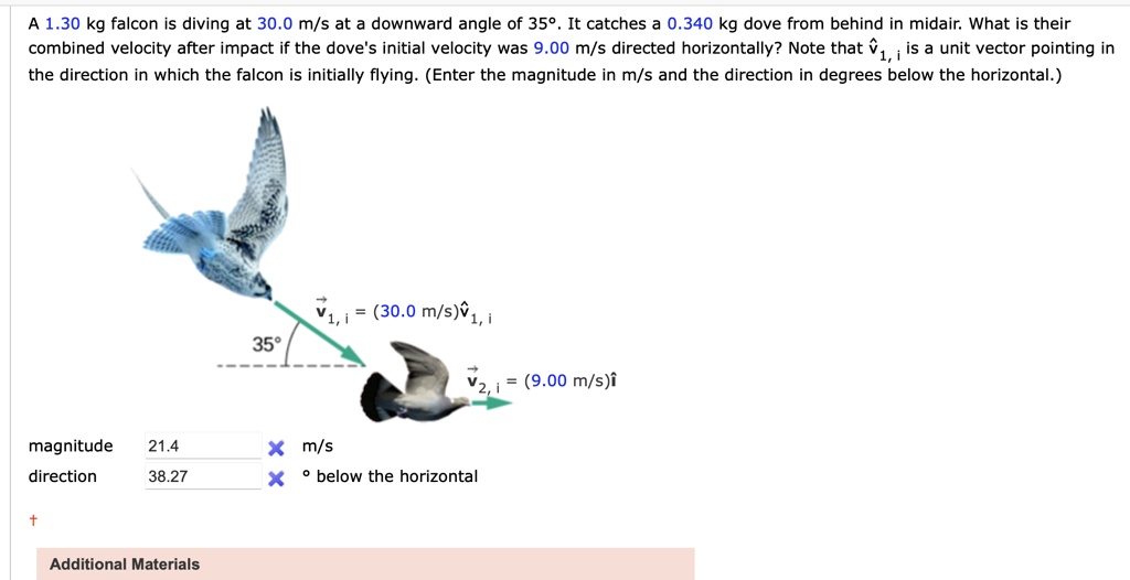 a 130 kg falcon is diving at 300 ms at downward angle of 359 it catches ...