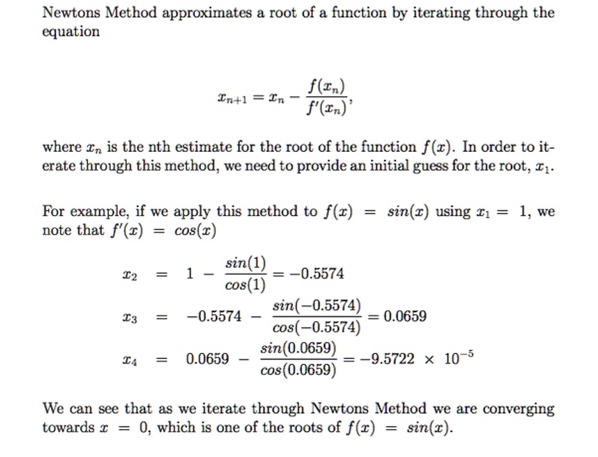 SOLVED: Newtons Method approximates root of function by iterating ...