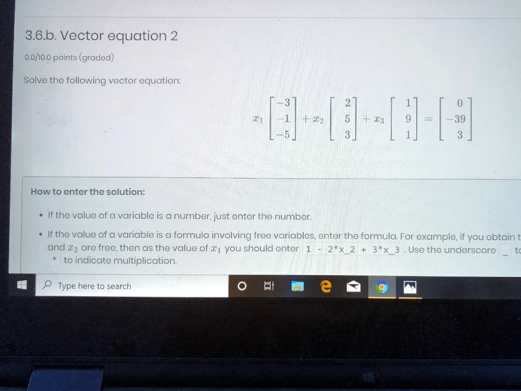 SOLVED:3.6.b. Vector equation 2 0.0/10.0 points (graded) Solve thc ...