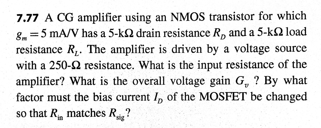 SOLVED: 7.77 A CG amplifier using an NMOS transistor for which ...