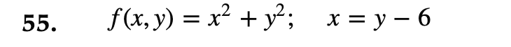f(x, y) = x^2 + y^2; x = y - 6