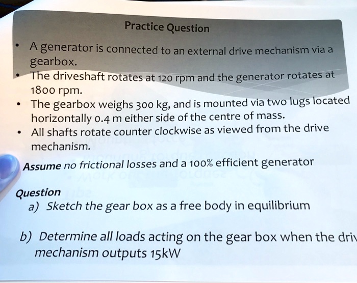 SOLVED a generator is connected to an external drive mechanism via a