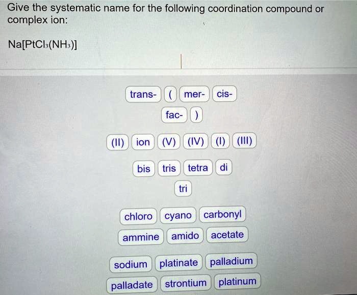 Give The Systematic Name For This Coordination Compound