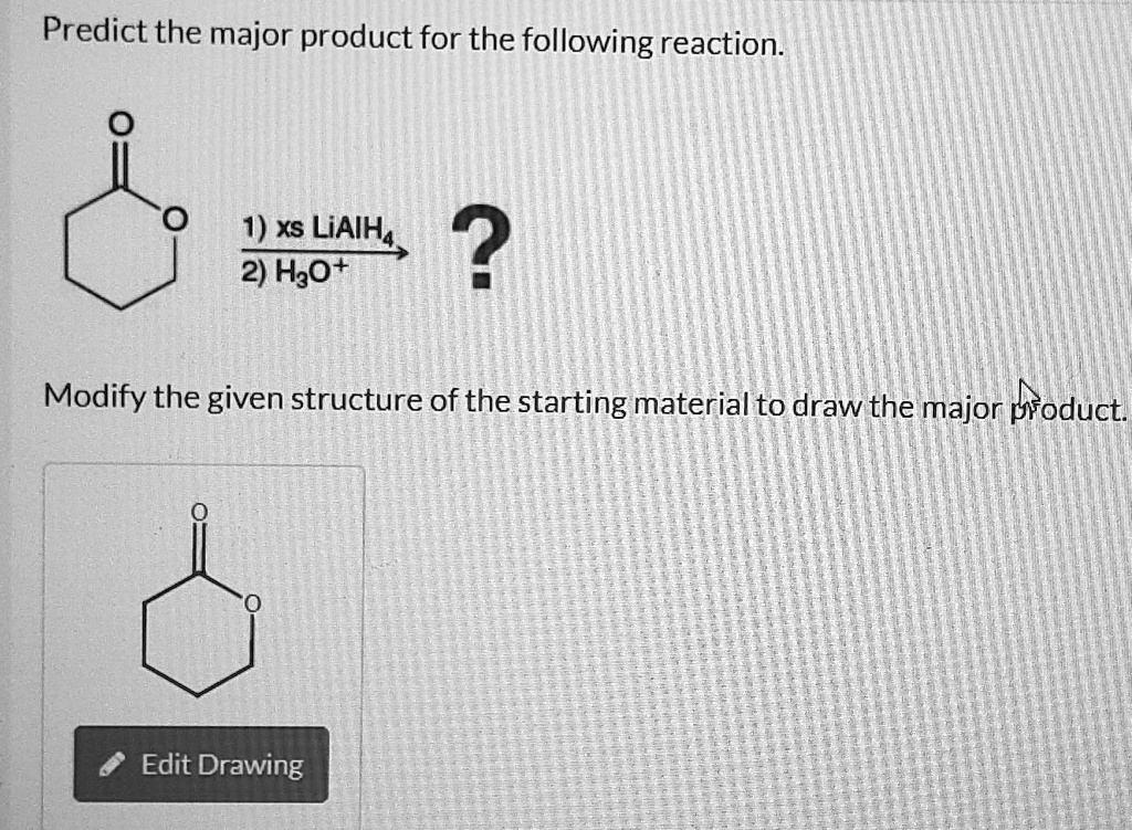 SOLVED: Predict the major product for the following reaction: Ixs ...