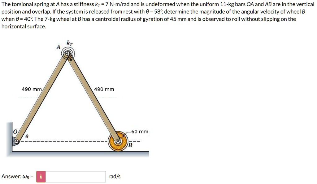Angular Spring Stiffness Spring SOLVED: The torsional spring at A has a stiffness kT = 7 N-m/rad and is ...