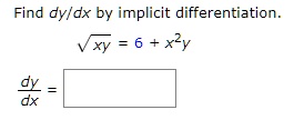 find dyldx by implicit differentiation xy 6 xzy 27329