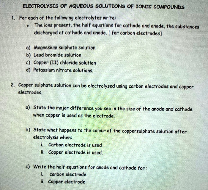SOLVEDELECTROLYSIS OF AQUEOUs SOLUTIONS OF IONIC COMPOUNDs For each of