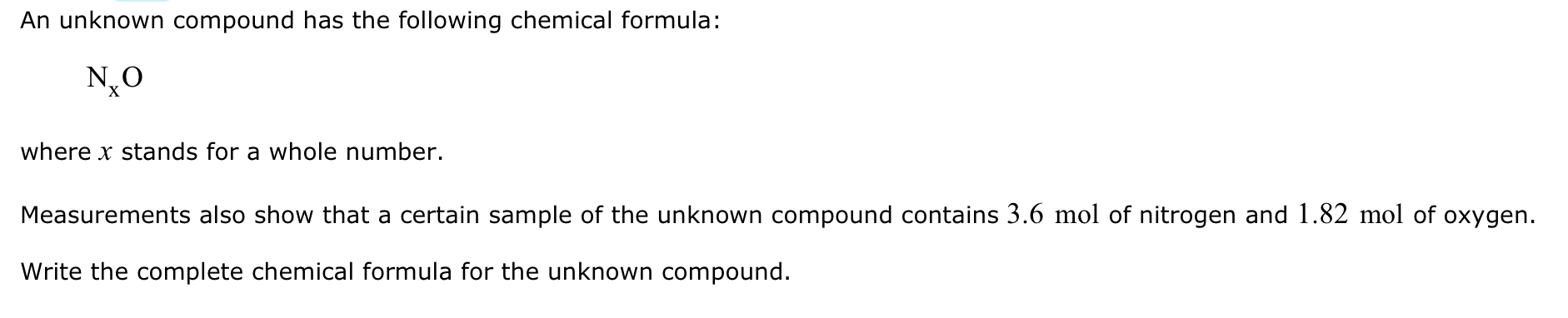 SOLVED: An unknown compound has the following chemical formula: NxO ...