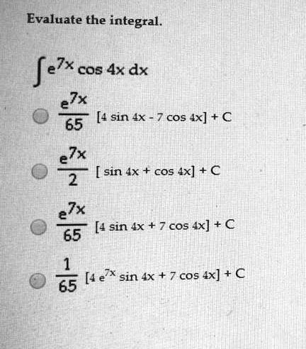 evaluate the integral fex cos 4x dx jx 65 4sin ax 7 cos ax