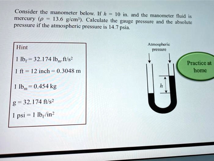 SOLVED Consider The Manometer Below If H 10 In And The Manometer solved-consider-the-manometer-below-if-h-10-in-and-the-manometer