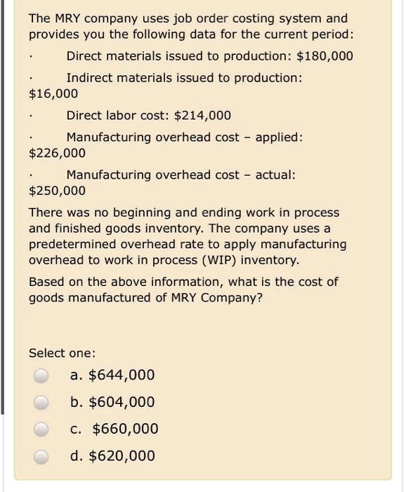SOLVED The MRY company uses job order costing system and provides you
