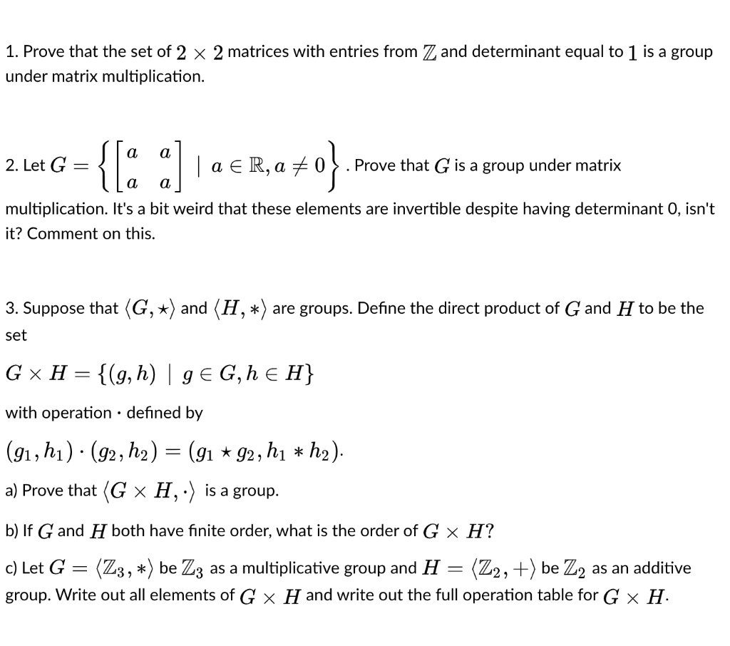 SOLVED Prove that the set of 2 x 2 matrices with entries from Z and determinant equal to 1 is a