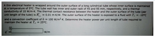 SOLVED: A thin electrical heater is wrapped around the outer surface of ...