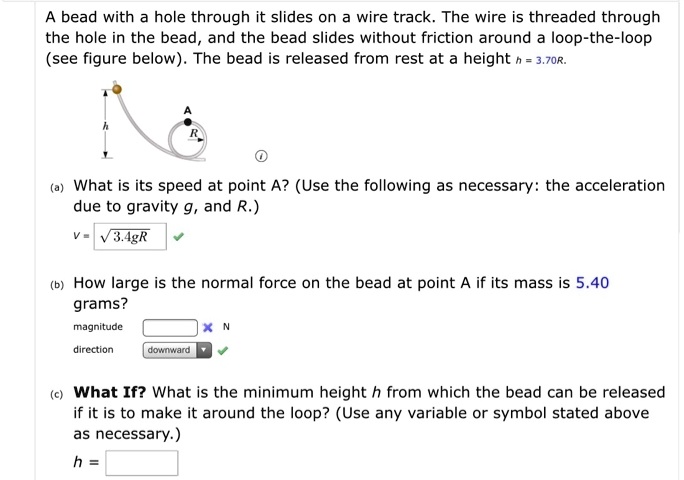 Friction Bead Problem a bead with a hole through it slides on a wire track the wire is ...