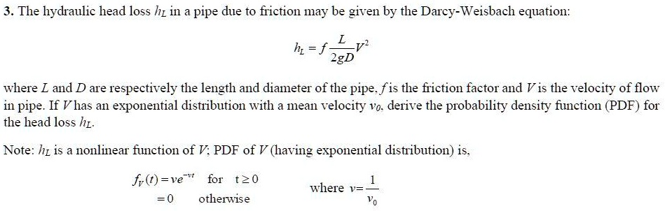 Solved The Hydraulic Head Loss Il In A Pipe Due To Friction May Be