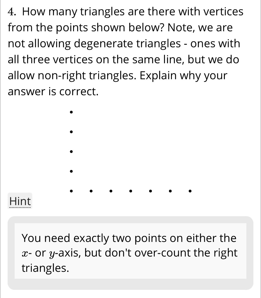 SOLVED 4. How many triangles are there with vertices from the points shown below? Note, we are