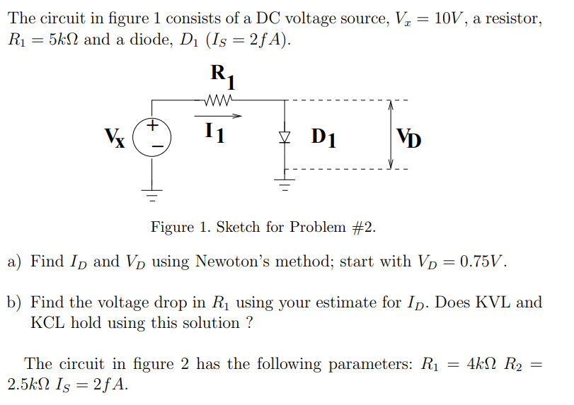 The circuit in figure 1 consists of a DC voltage source, Vx=10 V, a ...