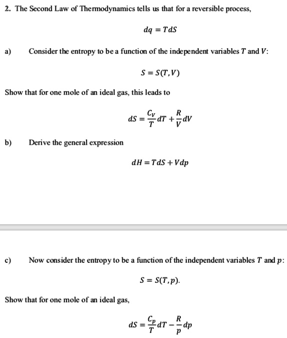 SOLVED: The Second Law Of Thermodynamics Tells Us That For Reversible ...