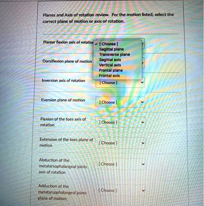 SOLVED Planes and Axes of Rotation Review. For the motion listed