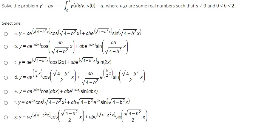 Solved Solve The Problem Y By Ylv Dv Y O A Where C P Are Some Rea Numbers Such That 0 0 And 0 B 2 Select One A Y Ae