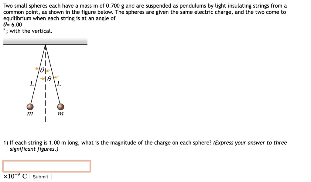 SOLVED:Two small spheres each have a mass m of 0.700 g and are ...