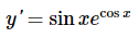 ( y^prime=sin x e^cos x )