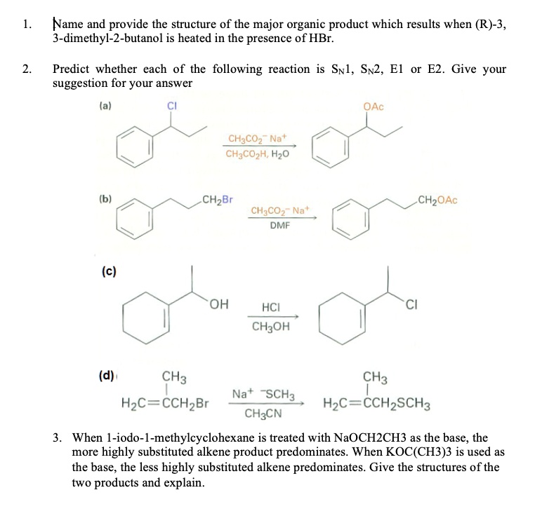 SOLVED: Name And Provide The Structure Of The Major Organic Product ...