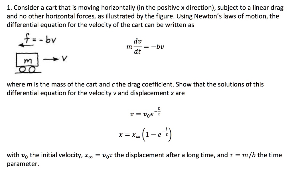 SOLVED Consider a cart that is moving horizontally (in the positive x