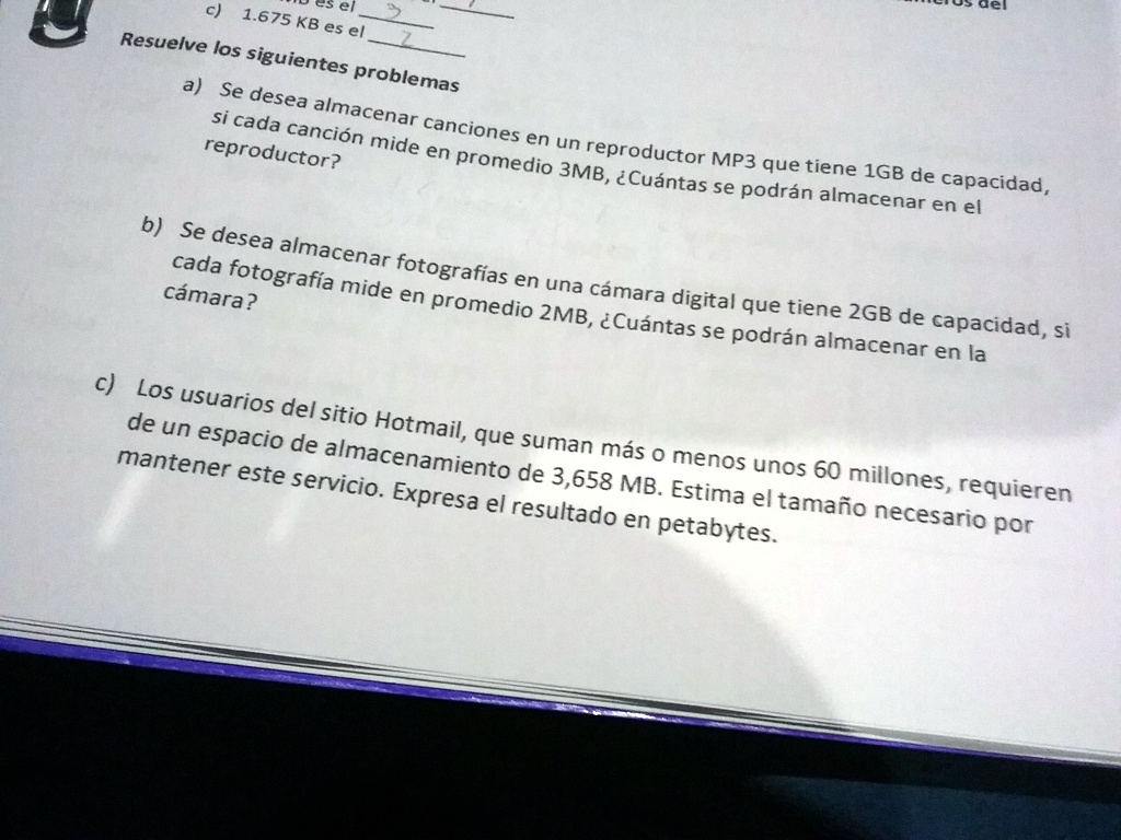 ayuda son problemas de informatica urgeeee 1675 esei gel kb es el resuelve los siguientes a se problemas desea cada almacenar cancion mide canciones reproductor en en un promedio 3mb meprodu 26753