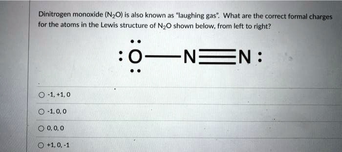 SOLVED:Dinitrogen monoxide (N,O) is also known as 