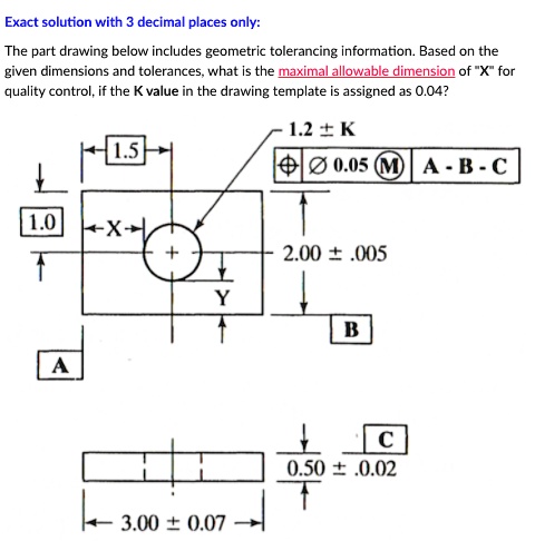 Solved: Exact Solution With Decimal Places Only: The Part Drawing Below 