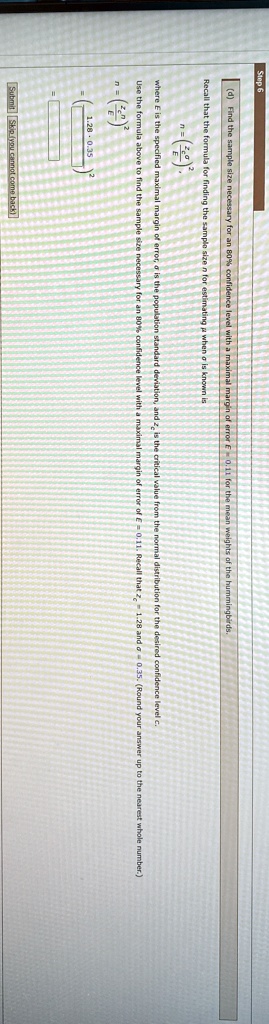 d find the sample size necessary for an 80 confidence level with a maximal margin of error e 011 for the mean weights of the hummingbirds recall that the formula for finding the sample size  17513