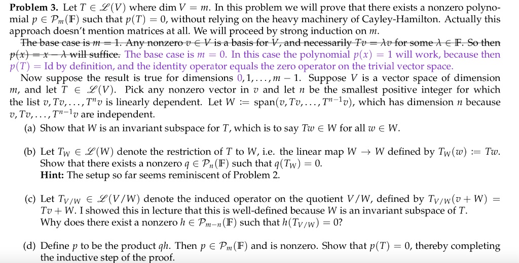 Solved Problem 3 Let T A P V Where Dim V In This Problem We Will Prove That There Exists A Nonzero Polyno Mial P A Pm If Such That P T 0 Without Relying