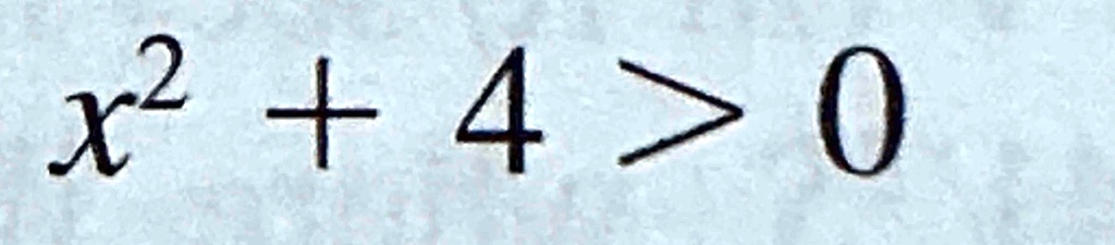 state the solution of eaxh inequality x240 84293