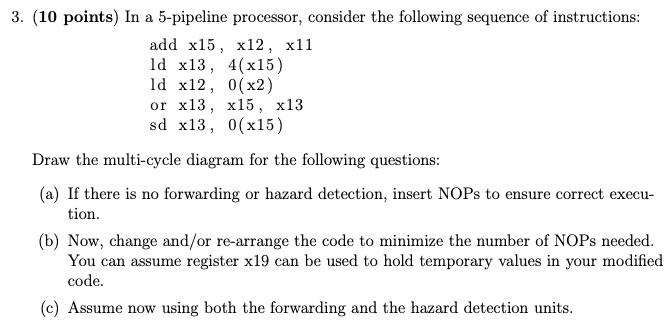 SOLVED: Text: Computer Org 3. (10 Points) In A 5-pipeline Processor ...