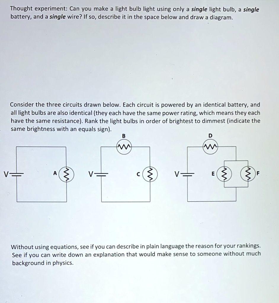 SOLVED 'Thought experiment Can you make a light bulb light using only