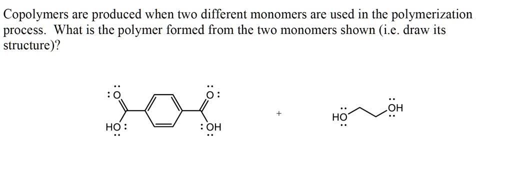 Copolymers Are Produced When Two Different Monomers A… - SolvedLib