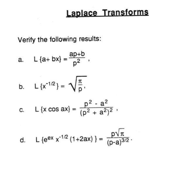 Solved Laplace Transforms Verify The Following Results A L{a B X} A P B P 2 B L{x 1